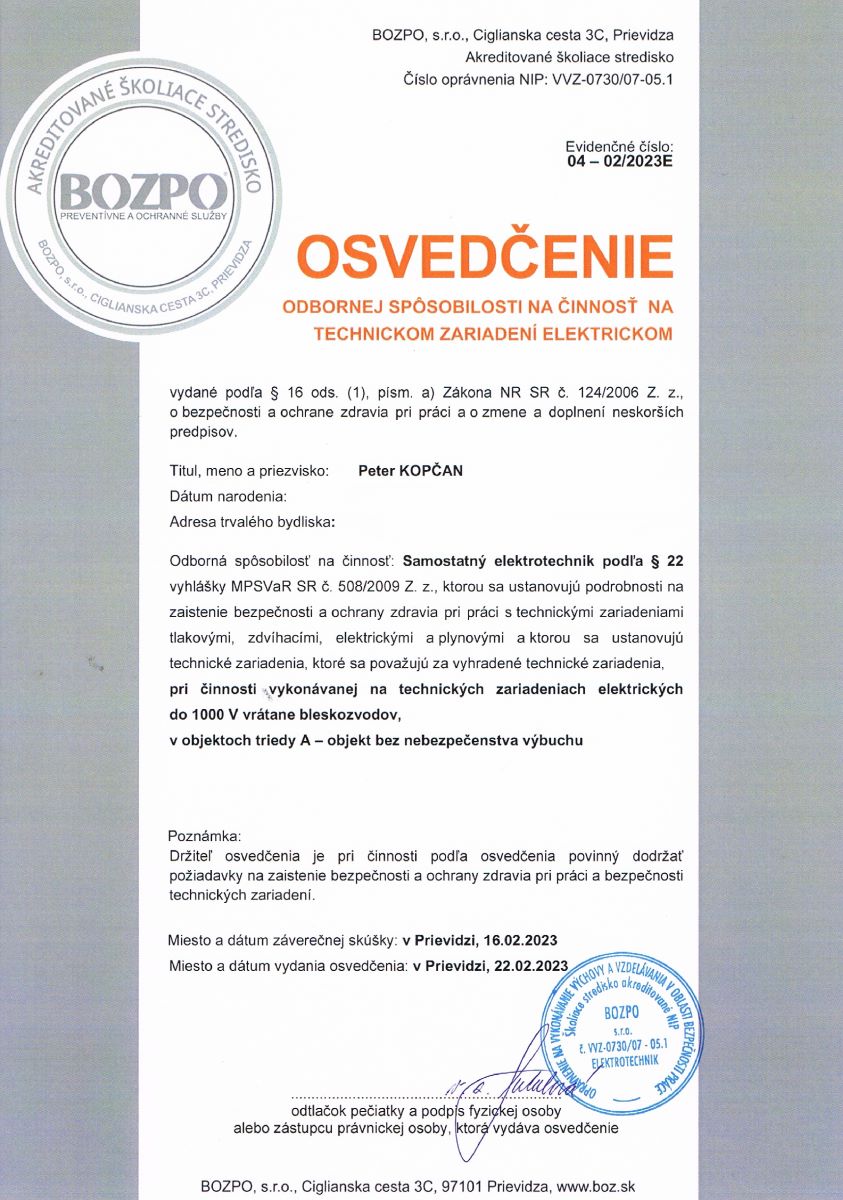 Osvedčenie o elektrotechnickej spôsobilosti podľa § 22 (samostatný elektrotechnik) – Peter Kopčan. Odborná spôsobilosť na vykonávanie činnosti na elektrických zariadeniach